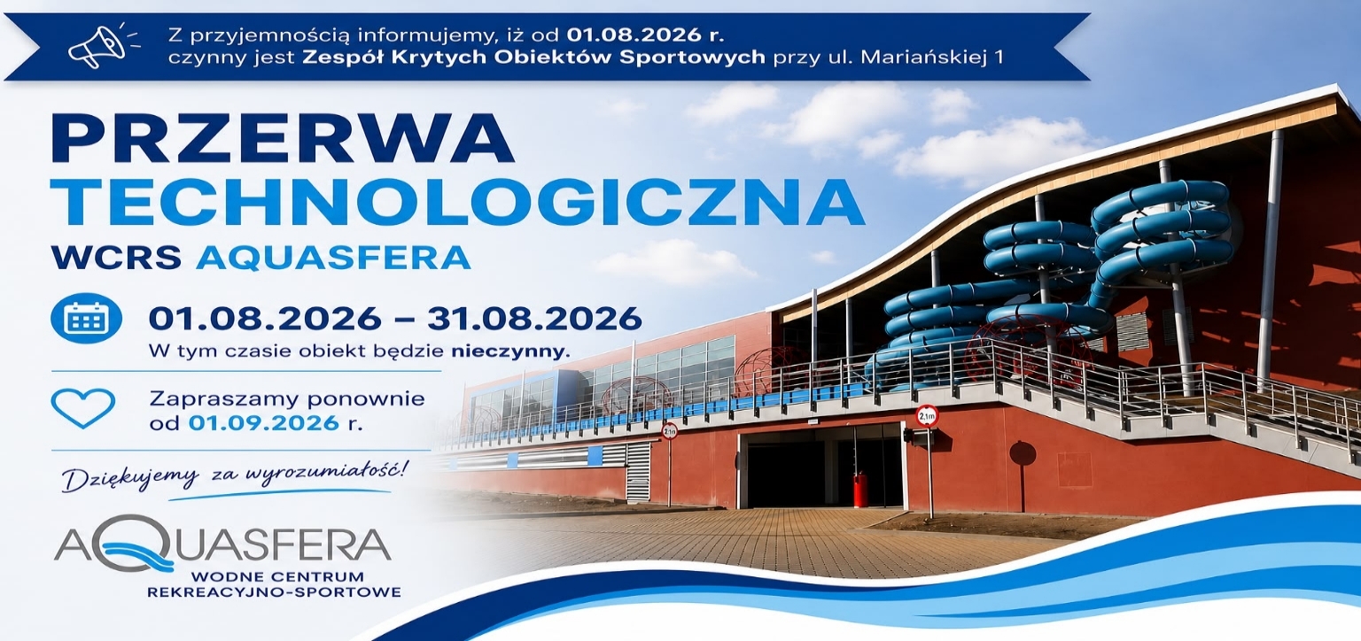 AQUASFERA - PRZERWA TECHNOLOGICZNA